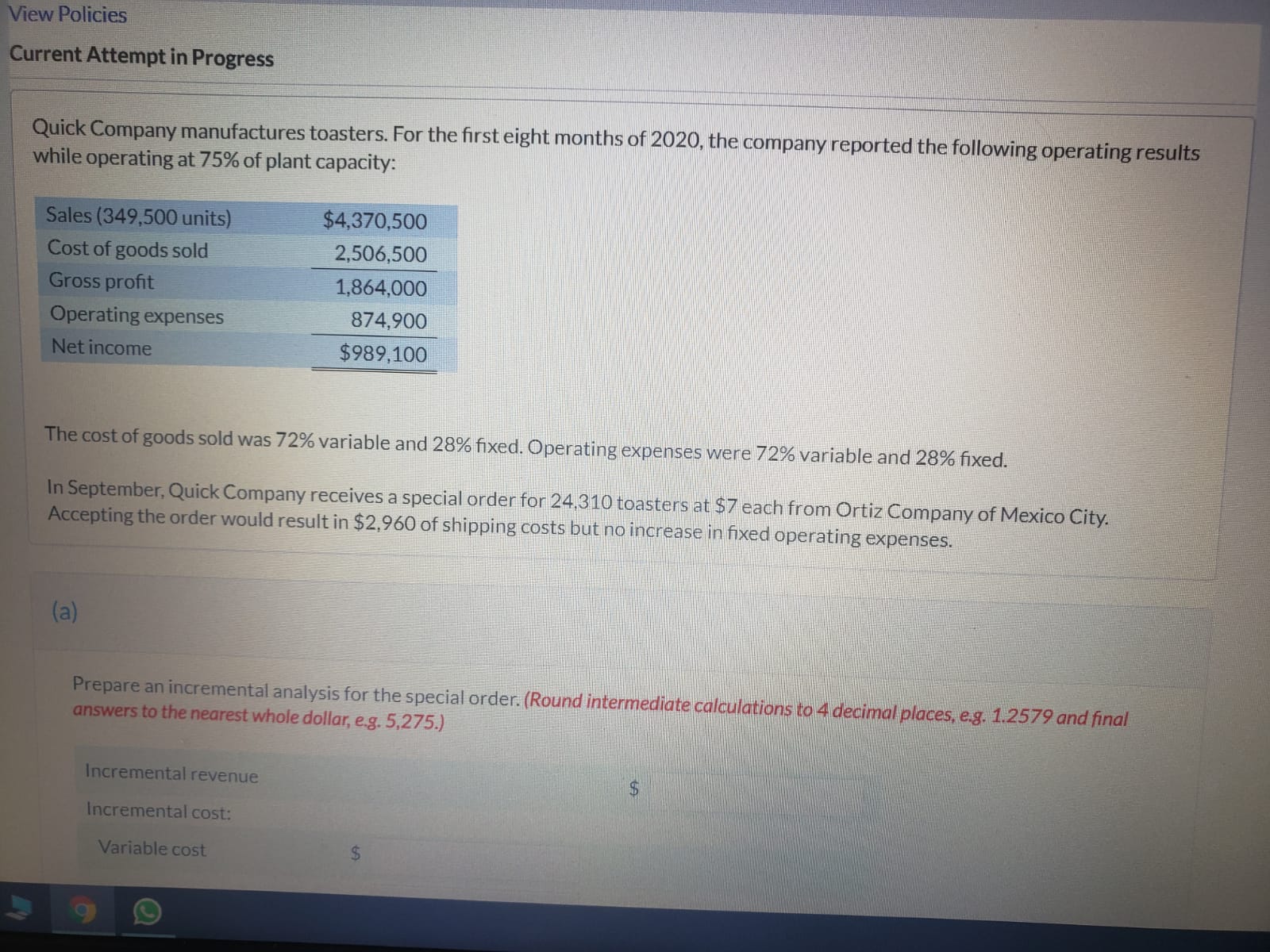 answer only B View Policies Current Attempt in Progress Quick Company manufactures