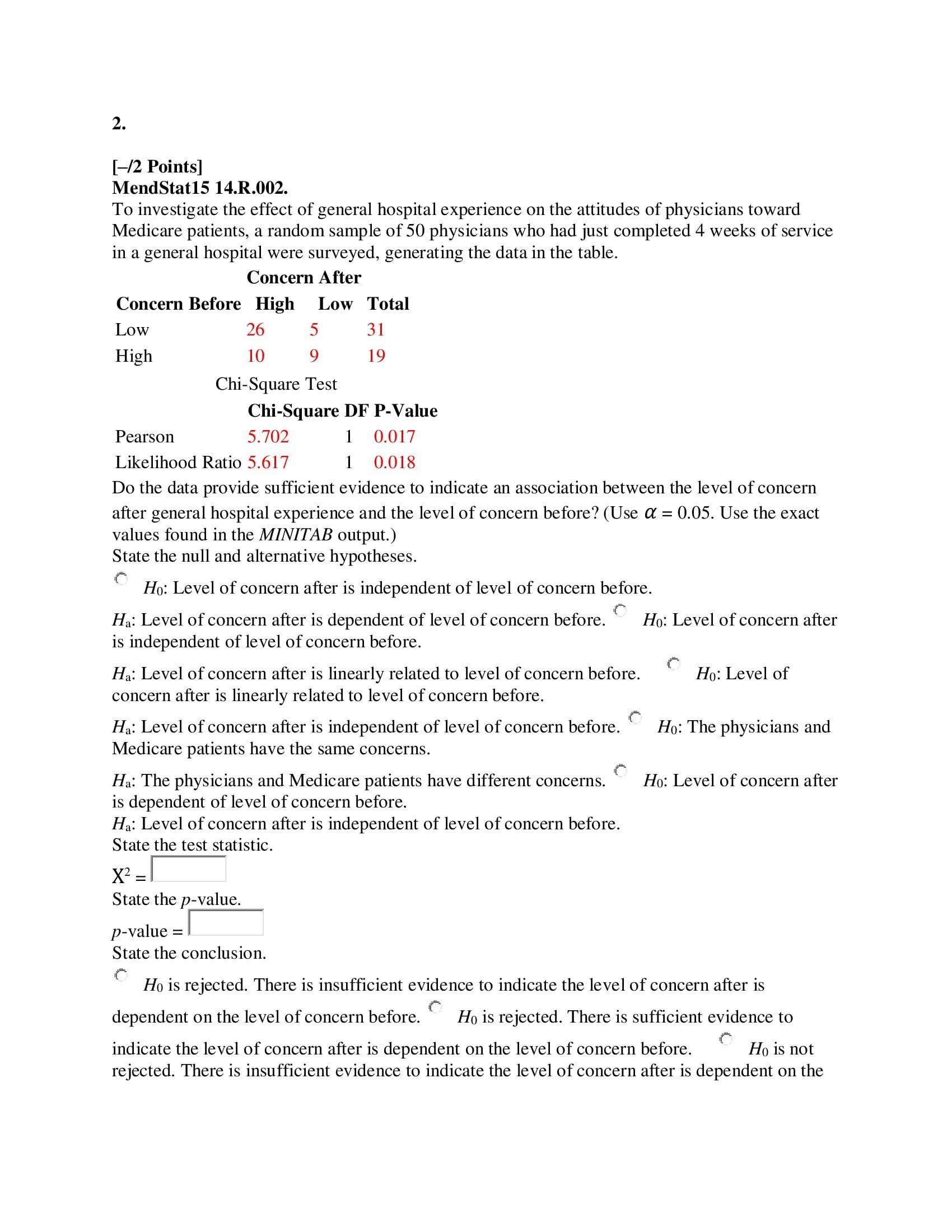 change the answer. Assignment Scoring Your last submission is used for your