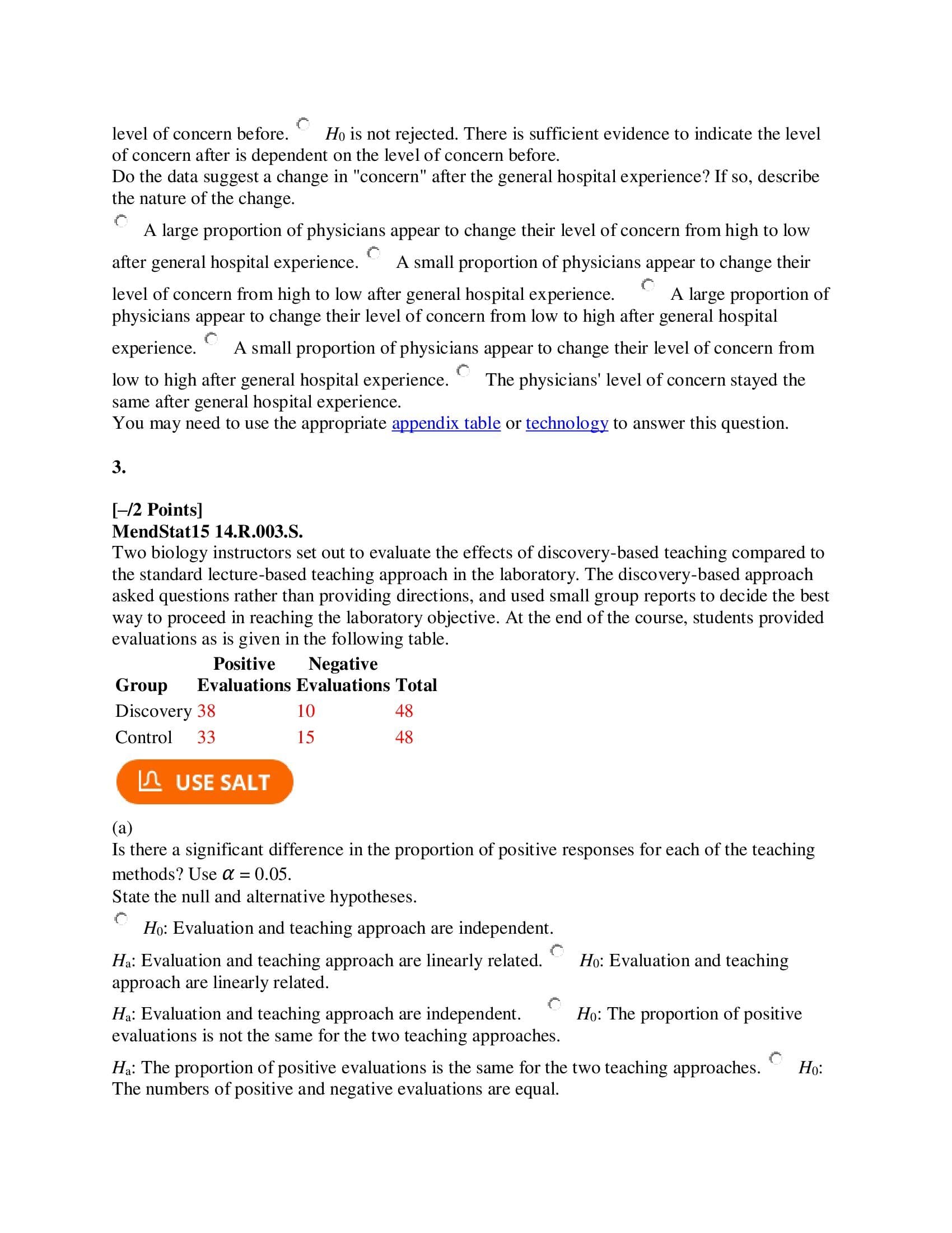 score. 1. [-/2 Points] MendStat15 14.R.001.S. To see whether a new floor