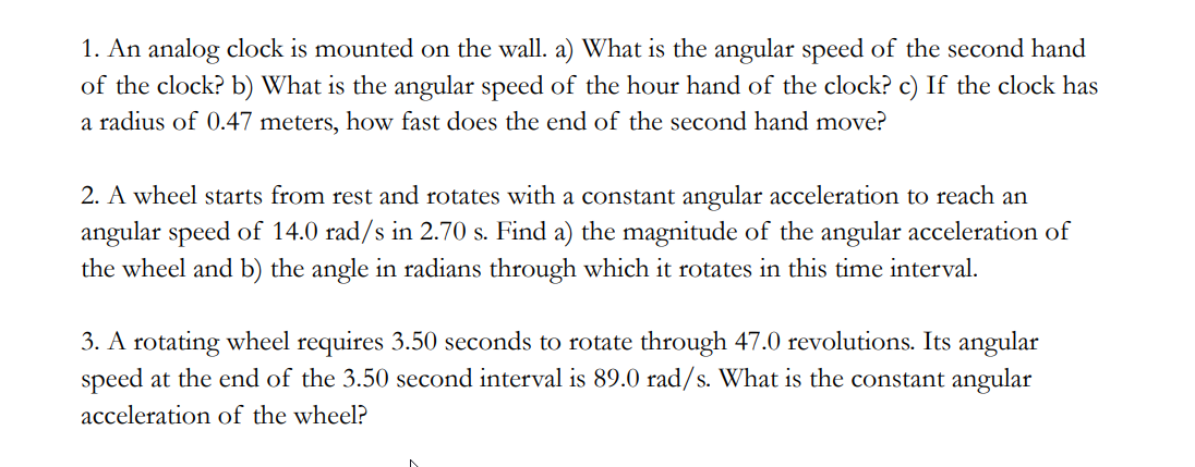 1. An analog clock is mounted on the wall. a) What