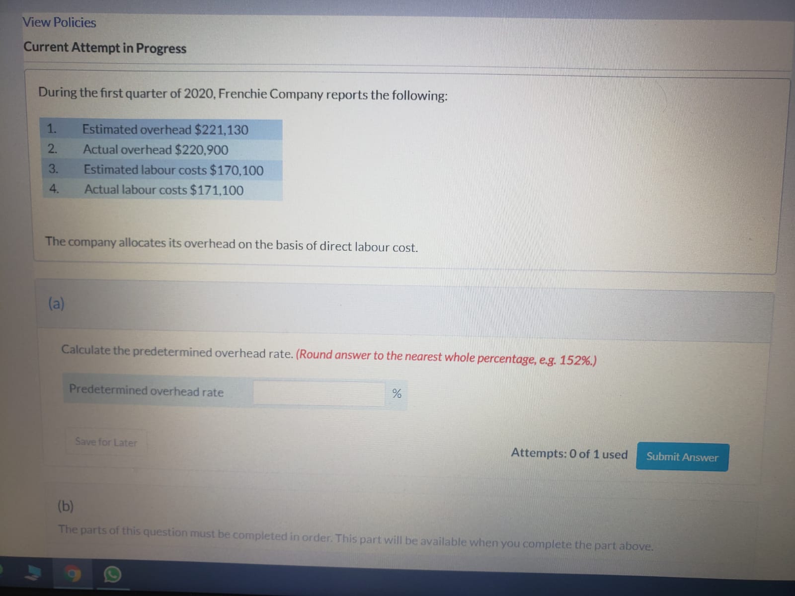 View Policies Current Attempt in Progress During the first quarter of