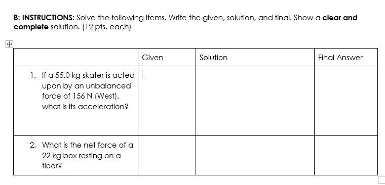  B: INSTRUCTIONS: Solve the following items. Write the given, solution, and