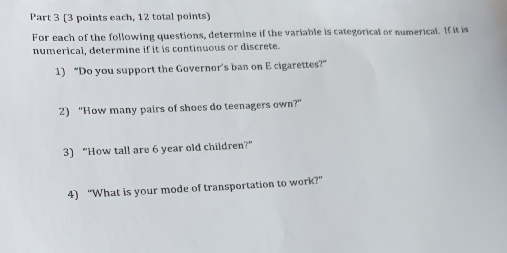 Part 3 (3 points each, 12 total points) For each of