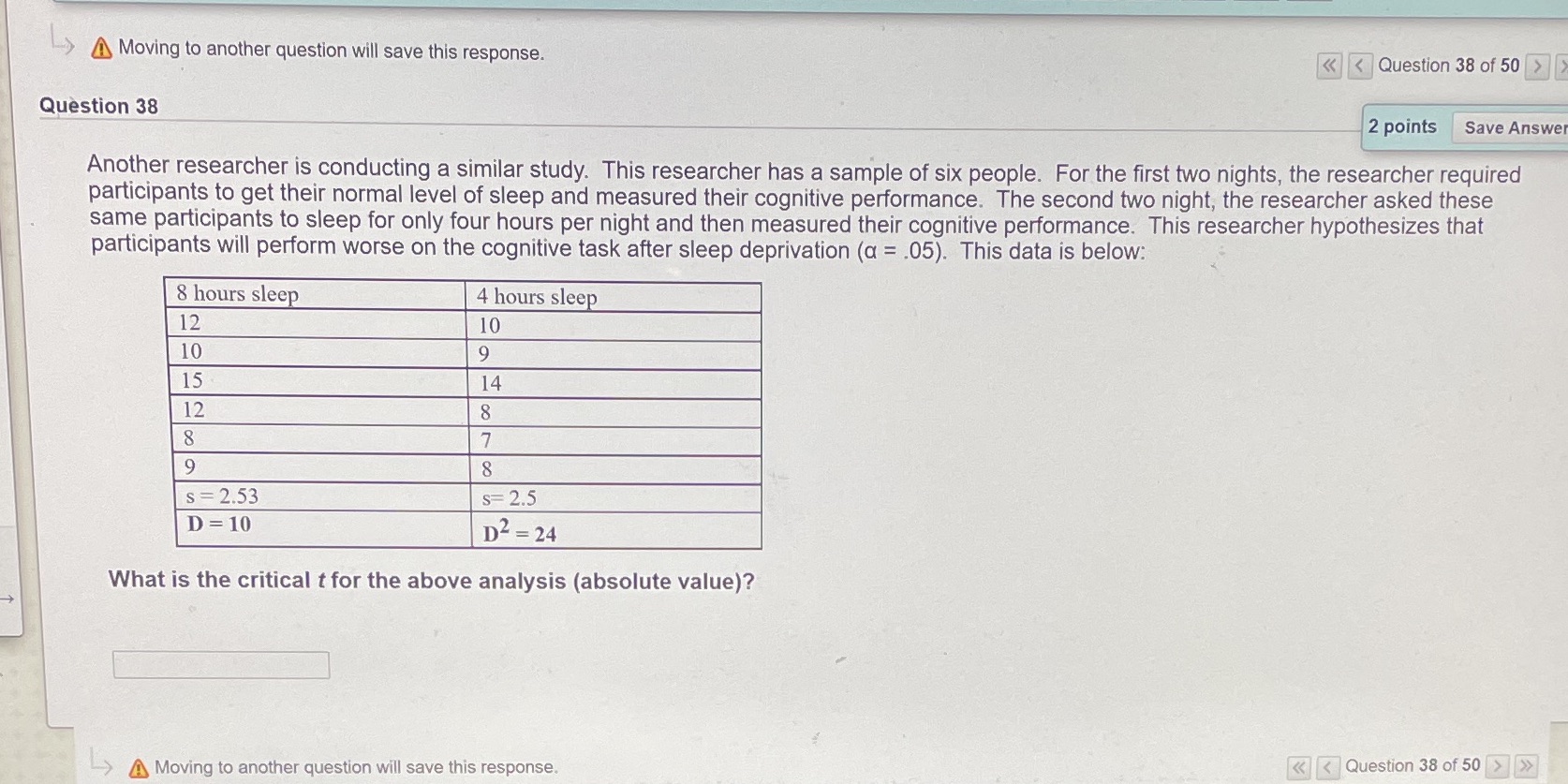  > Moving to another question will save this response. > Question
