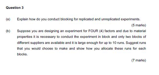 Question 3 (a) Explain how do you conduct blocking for replicated