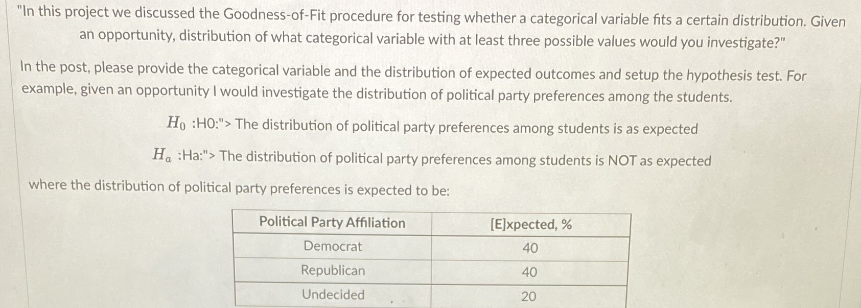 "In this project we discussed the Goodness-of-Fit procedure for testing whether