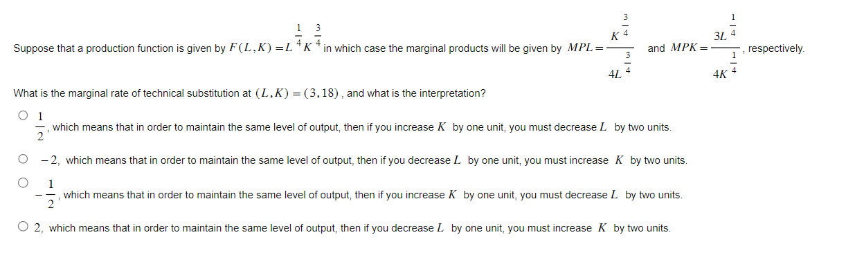  K 3L Suppose that a production function is given by F(L,