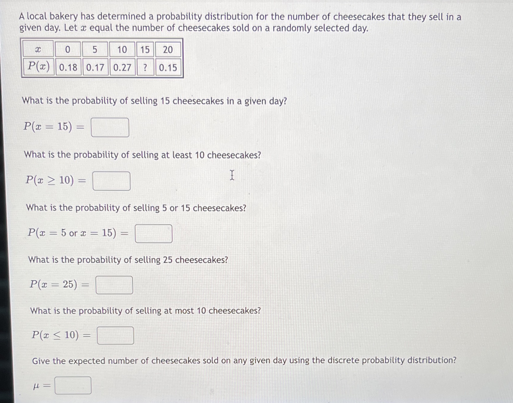  A local bakery has determined a probability distribution for the number