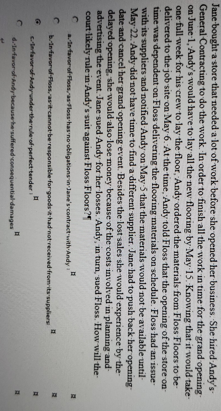 I need assistance please Jane-bought a store that needed a lot of