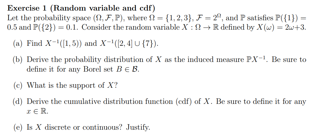  Exercise 1 (Random variable and cdf) Let the probability space (0,