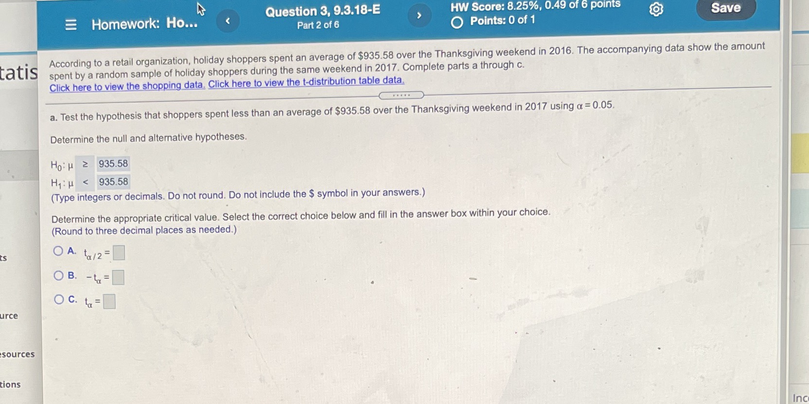 % Question 3, 9.3.18-E > it\"! Score: 8.25%, 0.49 o -