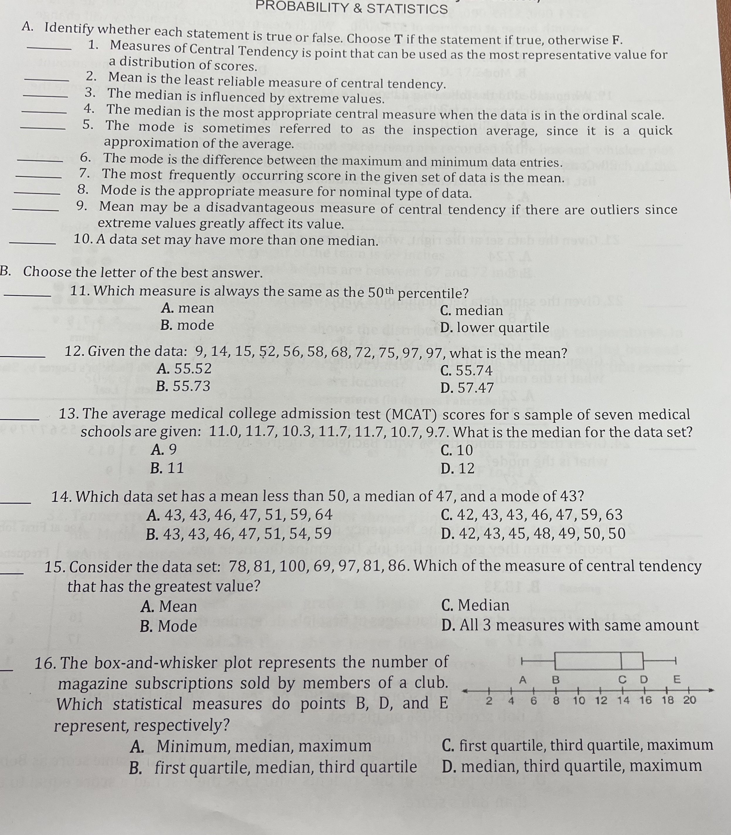  PROBABILITY & STATISTICS A. Identify whether each statement is true or