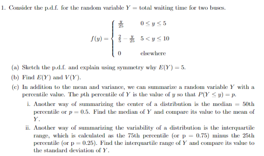 1. Consider thc p.d.f. for the random variable Y = total waiting