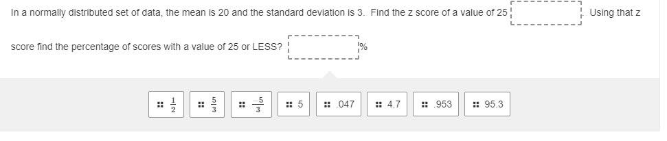 I need help l' _________ -. In a normally distributed set of
