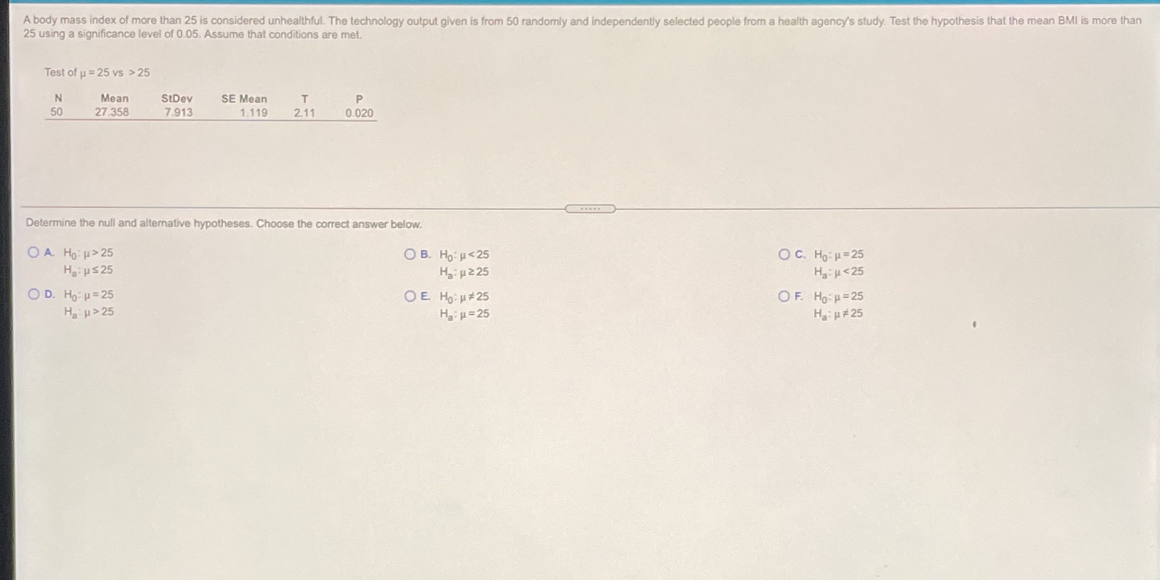 Find the test statistic Find the p-value Is the p-value Greater than