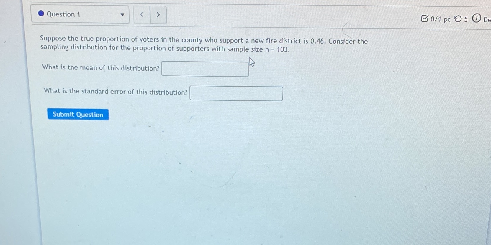  Question 1 0/1 pt 9 5 0 DE Suppose the true