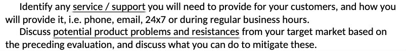  Identify any service / support you will need to provide for