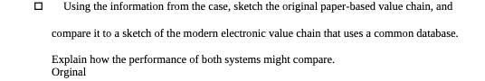  O Using the information from the case, sketch the original paper-based