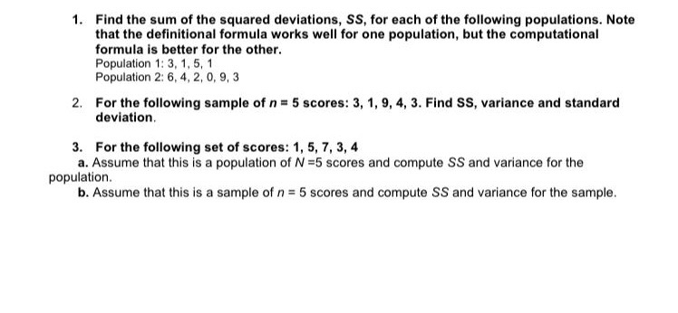  1. Find the sum of the squared deviations, SS, for each