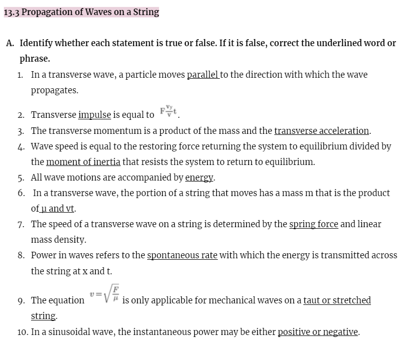rarefaction in a chain. 3. Mechanical waves are caused by the disturbance