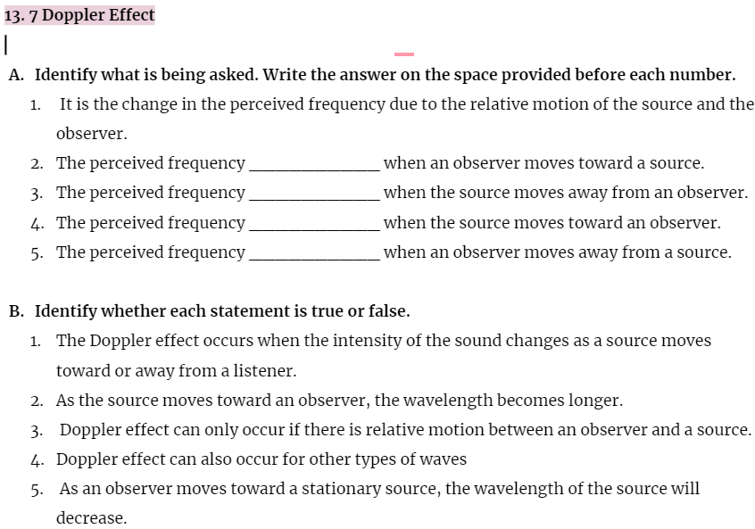 disturbance to produce waves. 13.2. Sinusoidal Wave Function A. Identify whether each