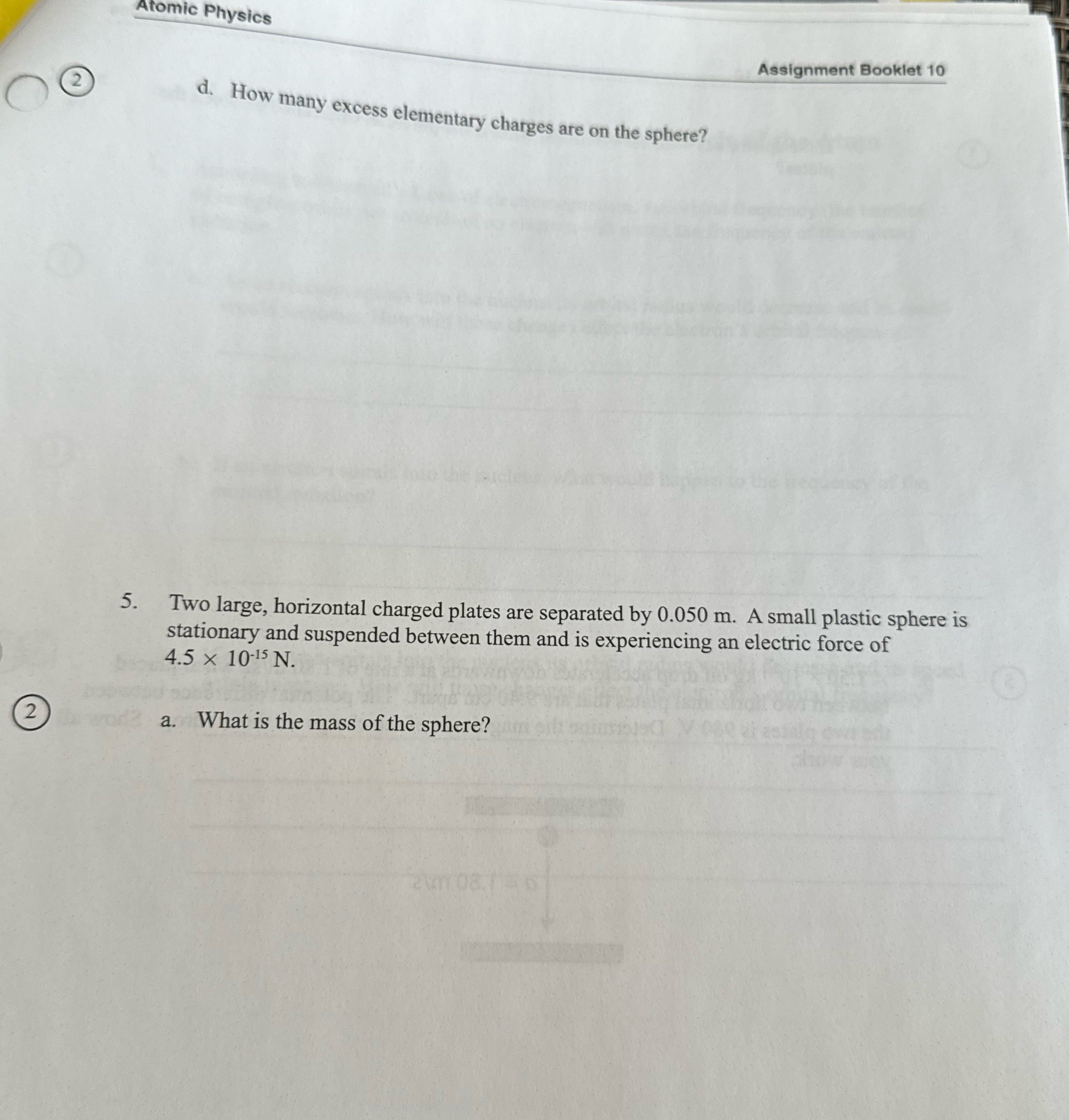 Atomic Physics Assignment Booklet 10 2 d. How many excess elementary