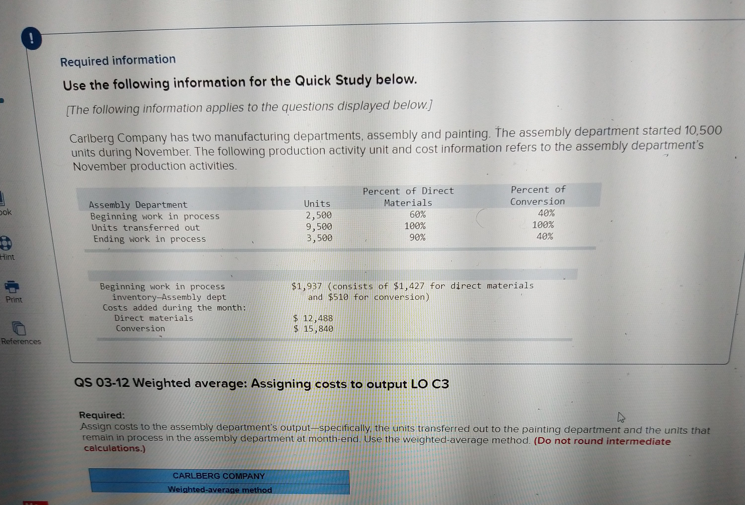 Help please Required information Use the following information for the Quick Study