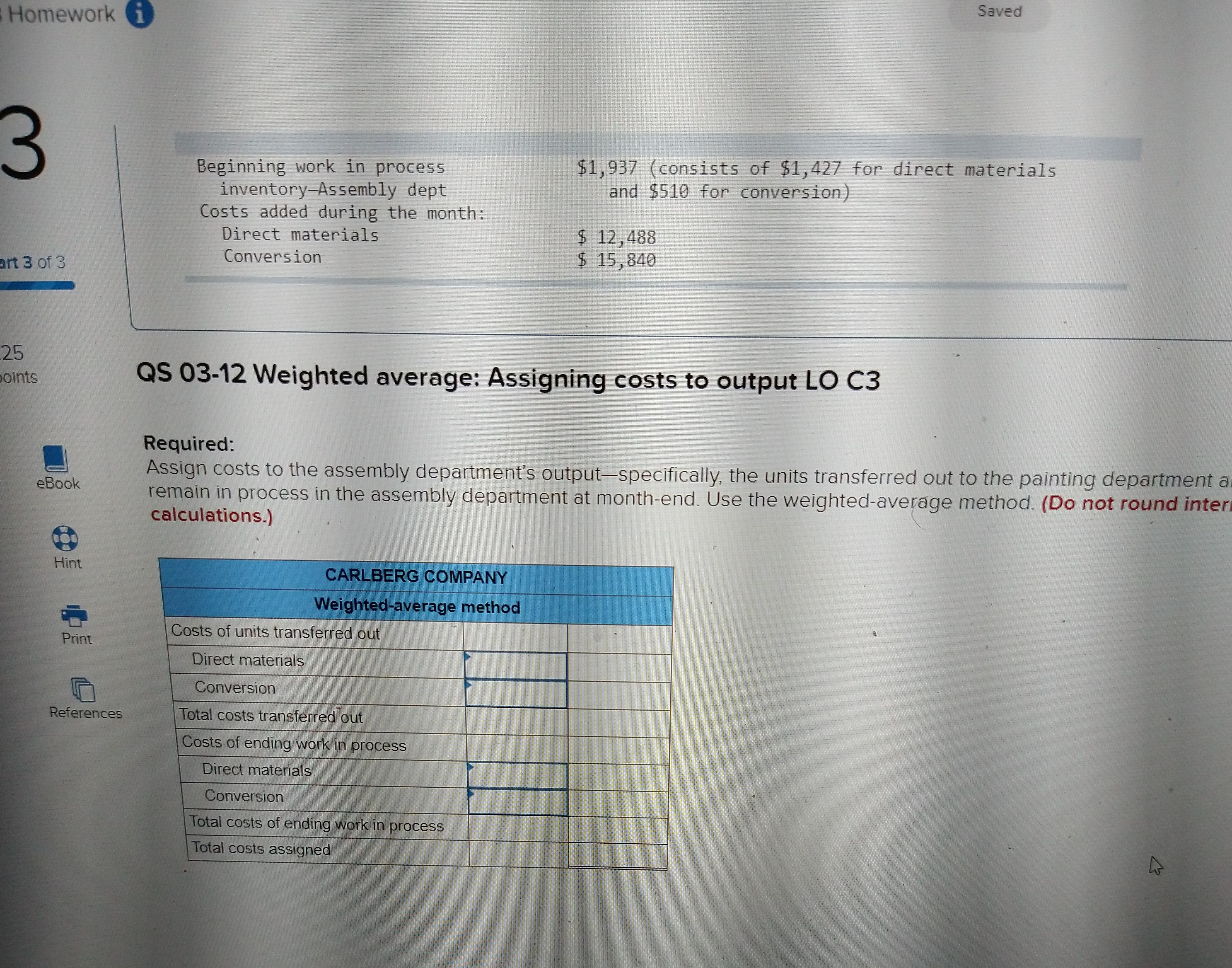 below. The following information applies to the questions displayed below.] Carlberg Company