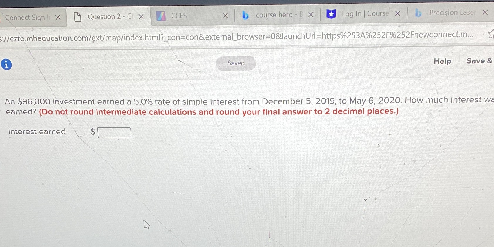 Interest earned? Connect Sign | X Question 2 - Cl X CCES