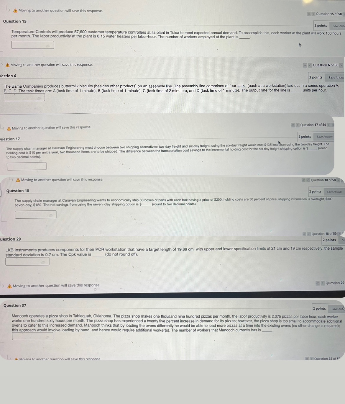 Moving to anothe r question will save this response. Question 15 of