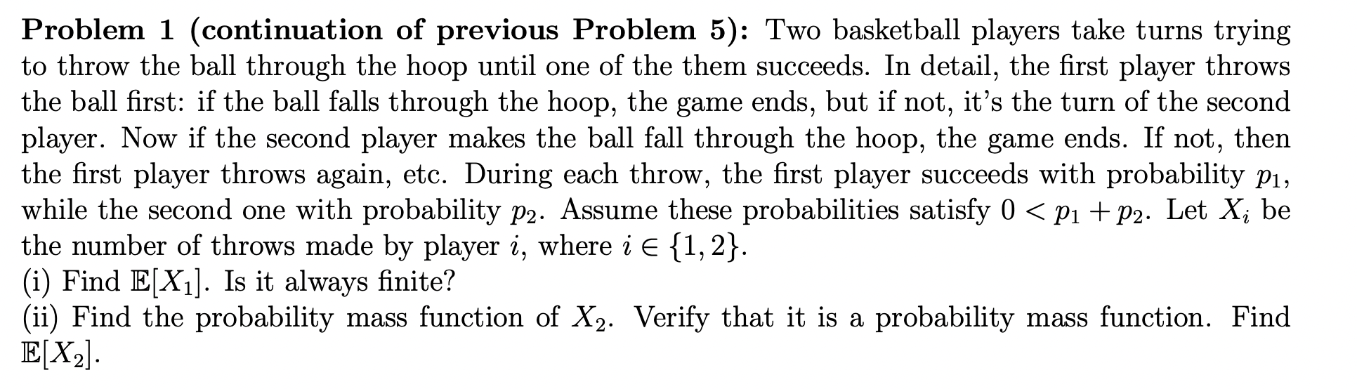 plz send Problem 1 (continuation of previous Problem 5): Two basketball players
