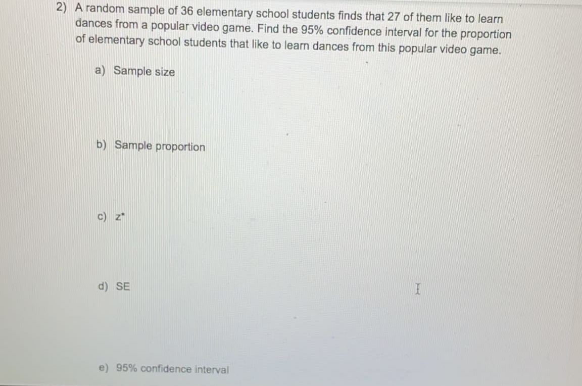 can you help me? 2) A random sample of 36 elementary school