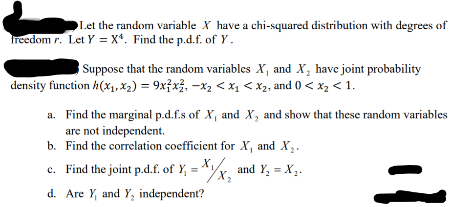  Let the random variable X have a chi-squared distribution with degrees