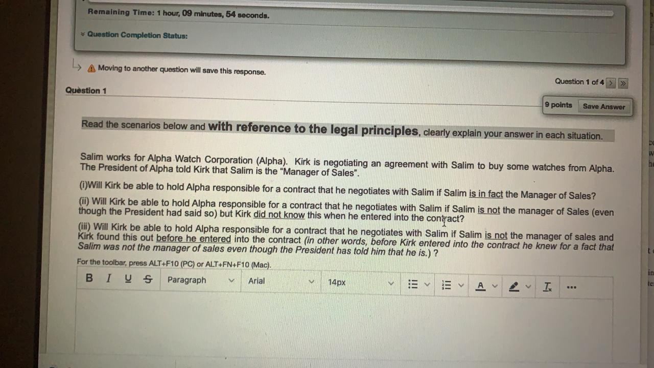 Explain briefly with reference to the legal principles Remaining Time: 1 hour,