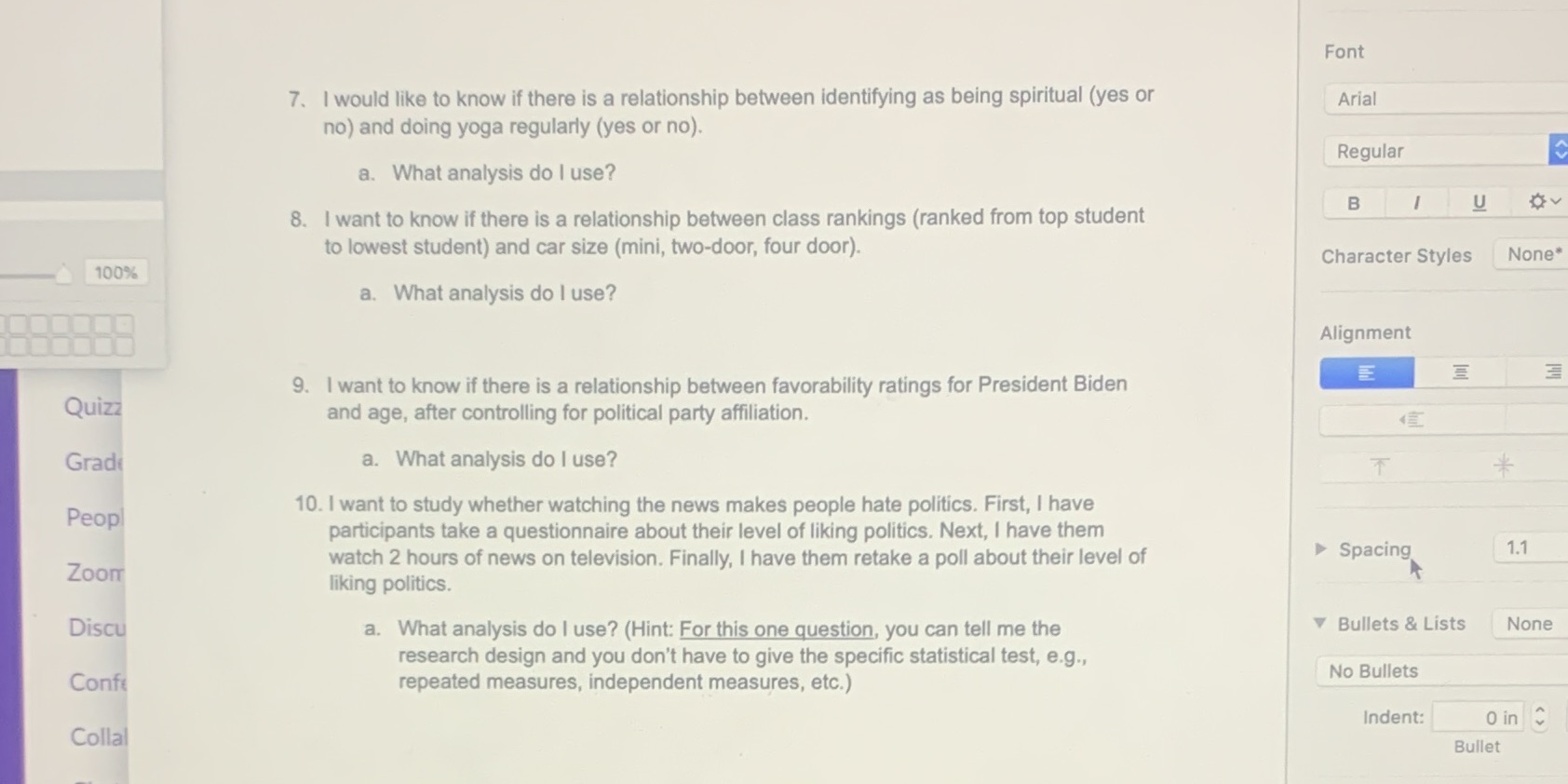 please help me determine what statistical analysis test to use for these