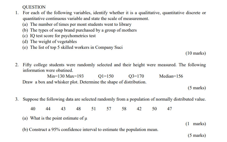 QUESTION 1. For each of the following variables, identify whether it