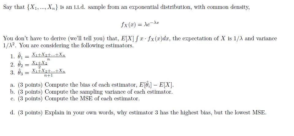  Say that {X 1, ..., Xn} is an i.i.d. sample from