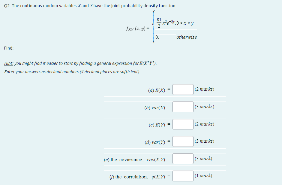  Q2. The continuous random variables Xand Y have the joint probability