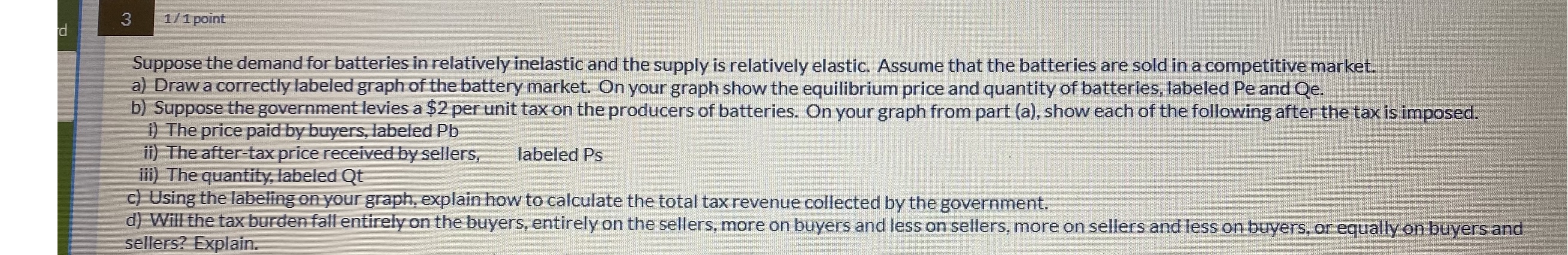 gives the quantity demanded and the quantity supplied of Good A at