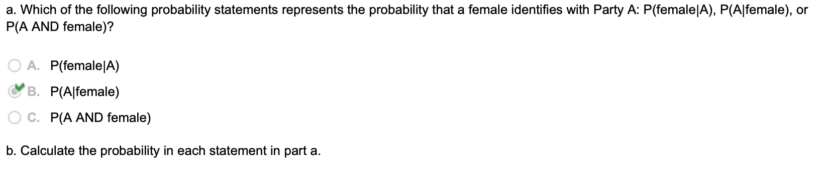 boys. e. exactly 4 girls.b. If one survey participant is randomly selected,