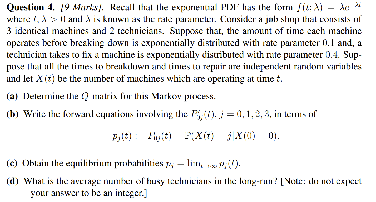  Question 4. [9 Marks]. Recall that the exponential PDF has the