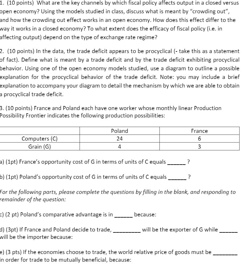 1. {10 points} What are the key channels by which fiscal