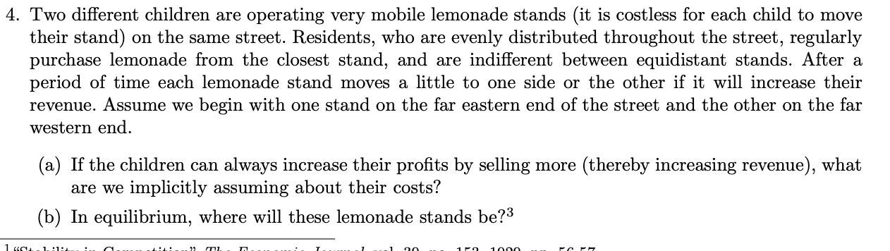 4. Two different children are operating very mobile lemonade stands (it