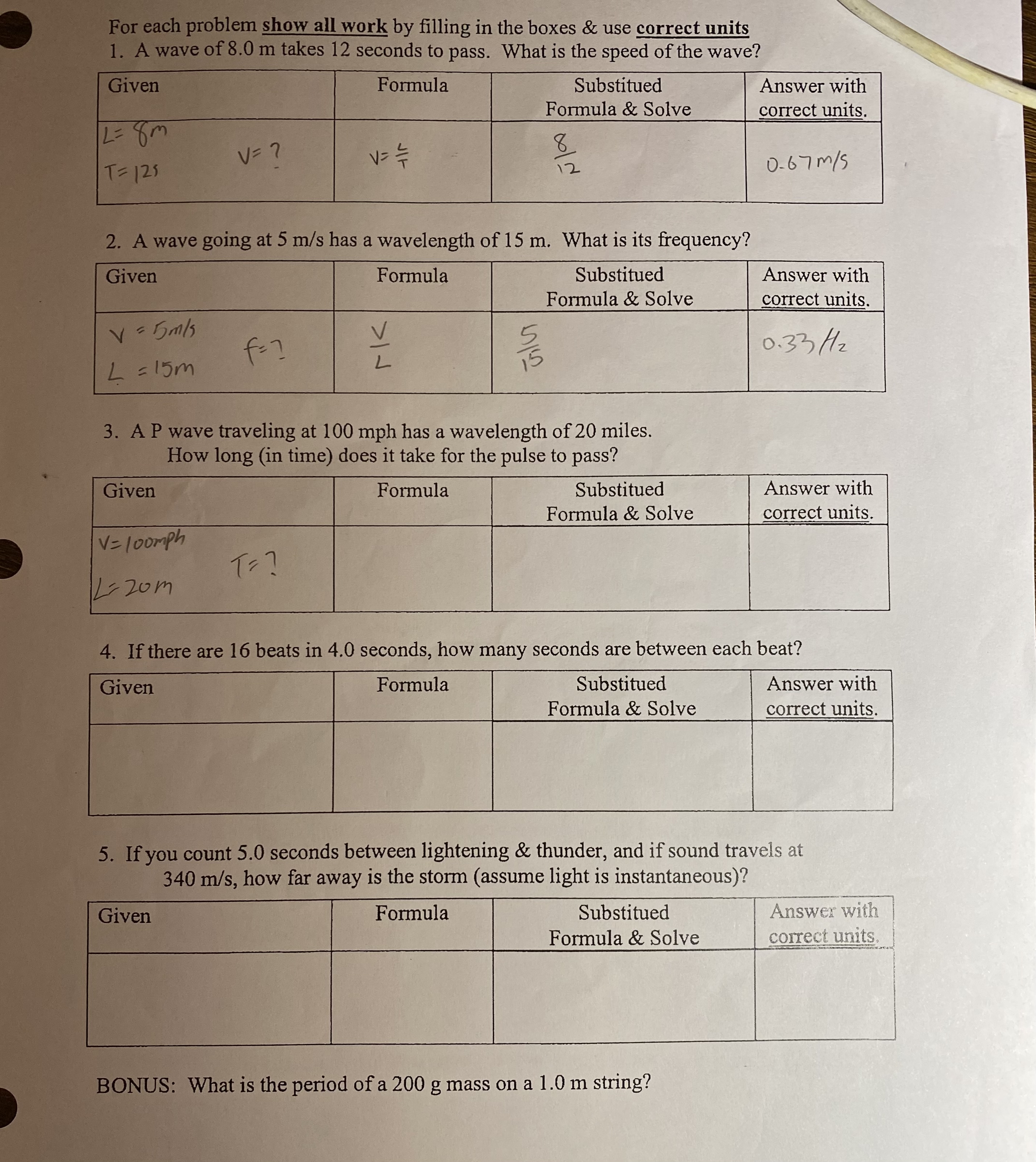  For each problem show all work by filling in the boxes