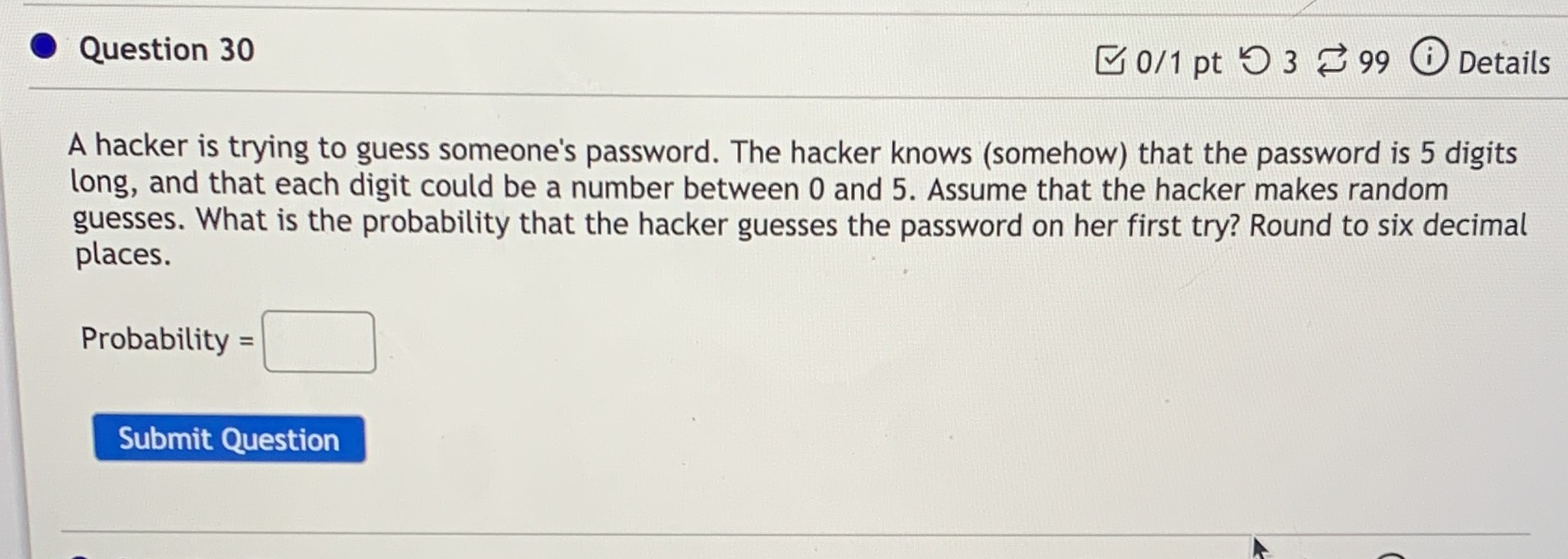 Question 30 0/1 pt 9 3 99 0 Details A hacker