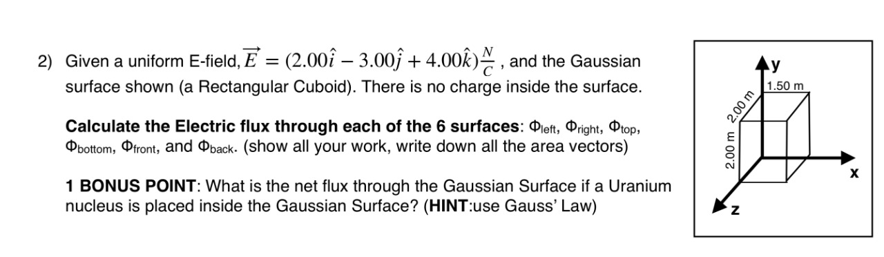  2) Given a uniform E-field, E = (2.001 - 3.00j +