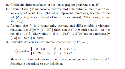 a. Check the differentiability Of the lexicographic preferences in b. Assume that
