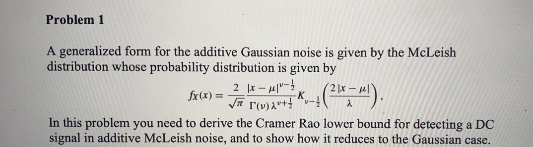 answer all questions with explanation Problem 1 A generalized form for the