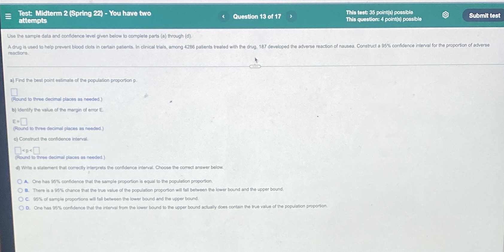  Test: Midterm 2 (Spring 22) - You have two This test: