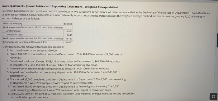  Two Departments, Journal Entries with Supporting Calculations-Weighted Average Method Patterson Laboratories,